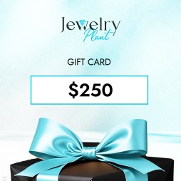 Jewelry Plant Gift Card $250
